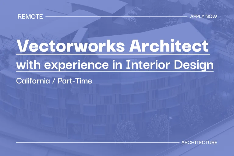 Vectorworks Architect w_experience in Interior Design [California, Part-Time] 1