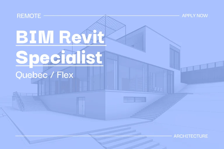 BIM Revit Specialist (Quebec, Flex) 1