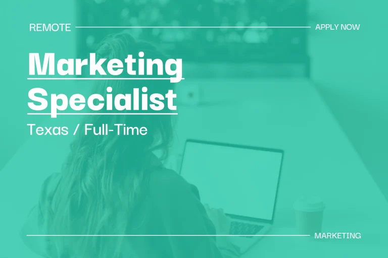 Marketing Specialist (Texas, Full Time) 1