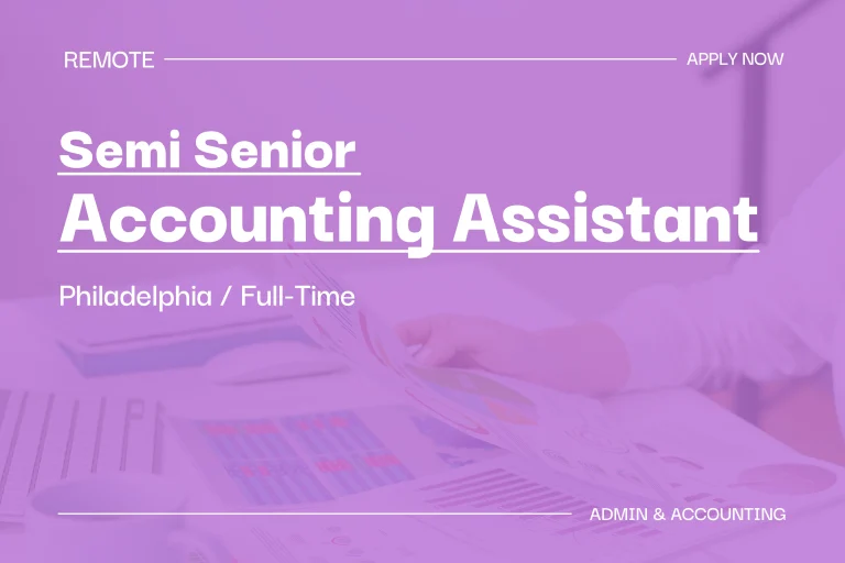 Semi Senior Accounting Assistant (Full Time, Philadelphia) 1