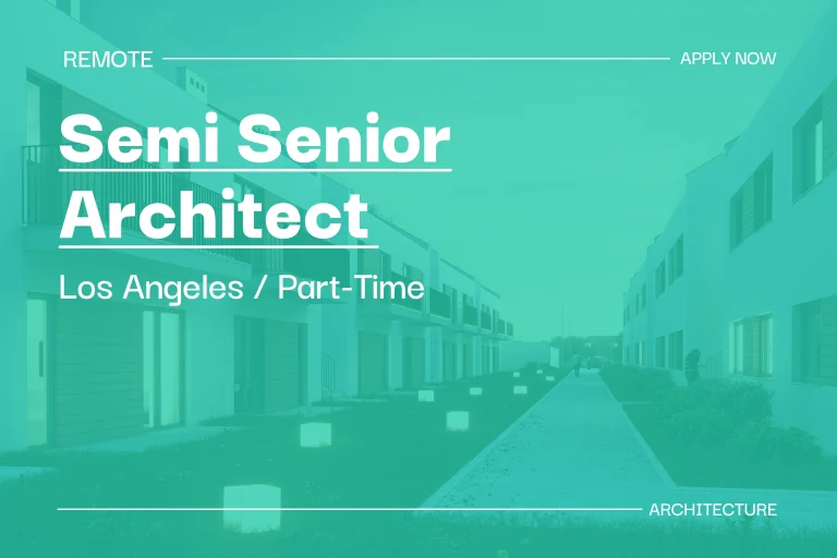 Semi Senior Architect (Los Angeles, Part Time) 1