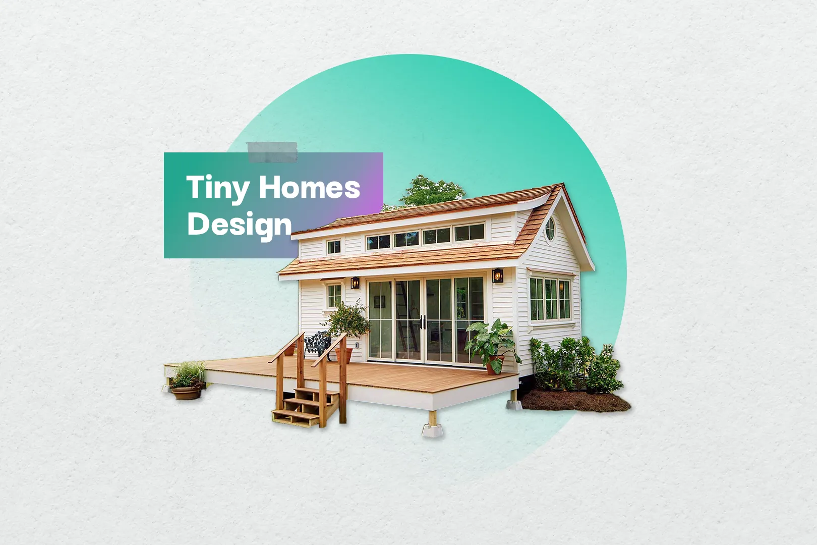 Tiny Homes Design