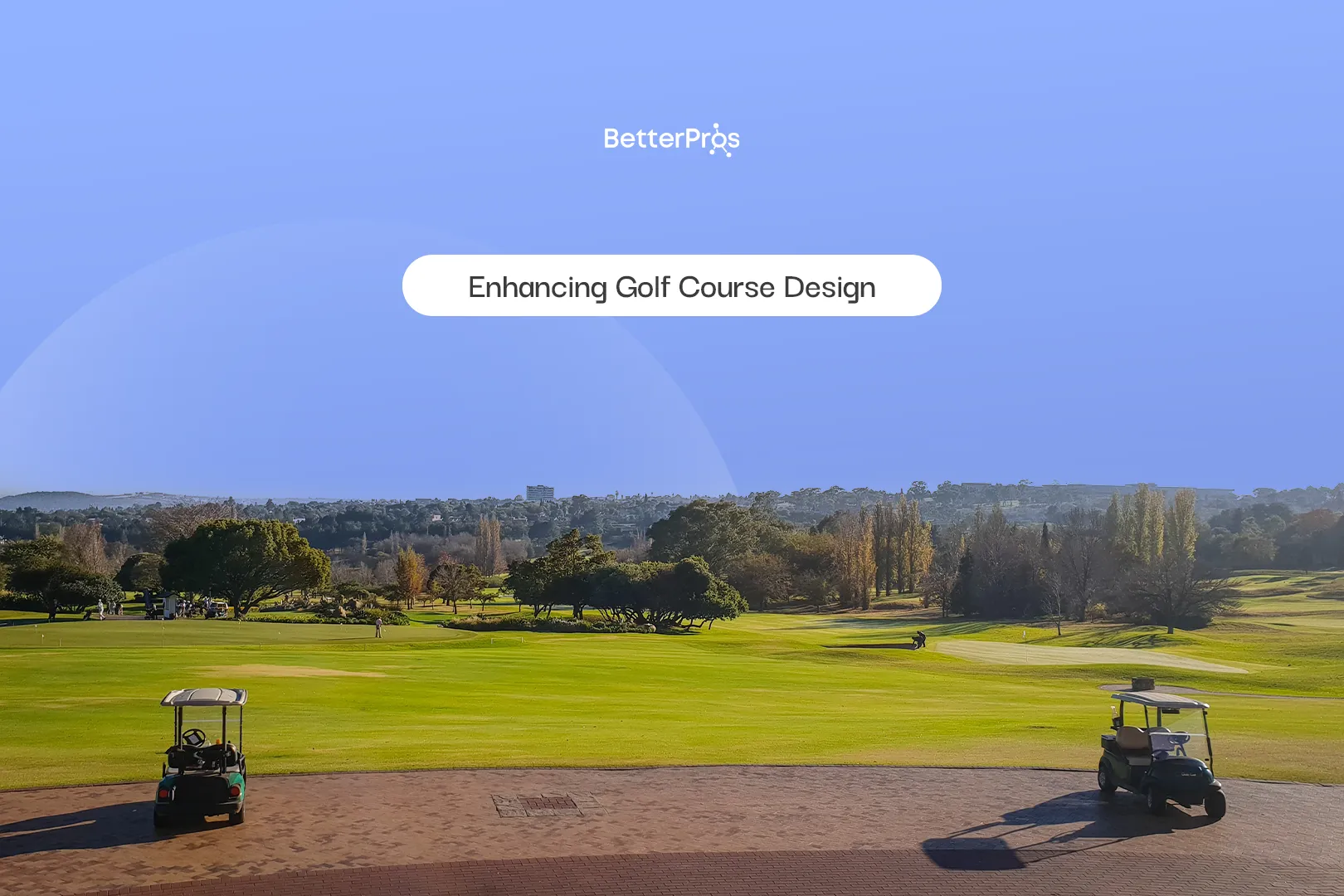 Enhancing Golf Course Design